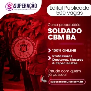 Corpo de Bombeiros Militares da Bahia - Curso Preparatório para Soldado